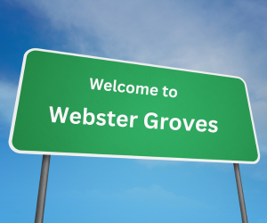 welcome to webster groves, mo sign