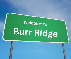 welcome to burr ridge, il sign